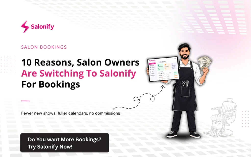 10 reasons salon owners are switching to Salonify for bookings